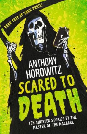 Scared To Death by Anthony Horowitz