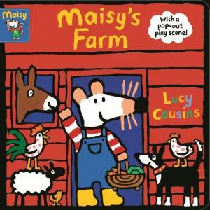 Maisy's Farm by Lucy Cousins