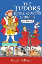 The Tudors Kings Queens Scribes And Ferrets