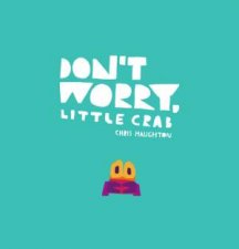 Dont Worry Little Crab