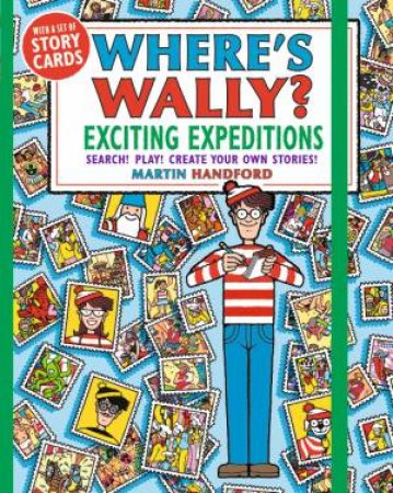 Where's Wally? Exciting Expeditions by Martin Handford