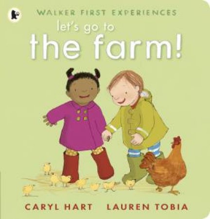 Let's Go To The Farm! by Caryl Hart & Lauren Tobia