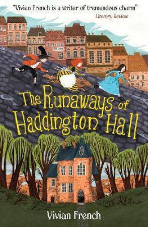 The Runaways Of Haddington Hall by Vivian French