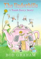 The Underhills A Tooth Fairy Story