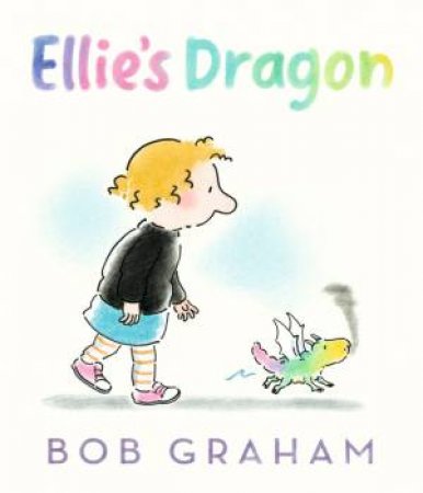 Ellie's Dragon by Bob Graham