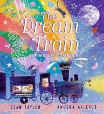 The Dream Train Poems For Bedtime