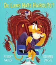 Do Lions Hate Haircuts