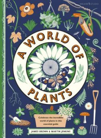 A World Of Plants by Martin Jenkins & James Brown