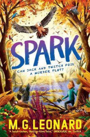 Spark by M. G. Leonard