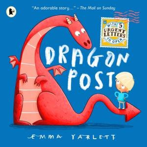 Dragon Post by Emma Yarlett & Emma Yarlett