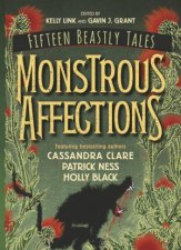 Monstrous Affections An Anthology Of Beastly Tale