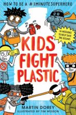 Kids Fight Plastic How To Be A 2minute Superhero
