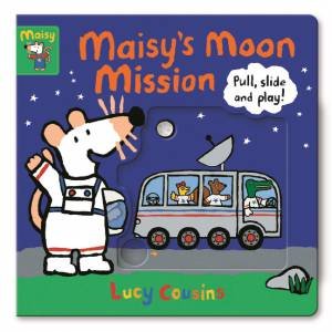 Maisy's Moon Mission by Lucy Cousins & Lucy Cousins