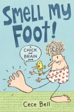 Chick And Brain Smell My Foot