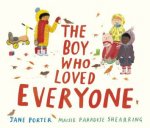 The Boy Who Loved Everyone