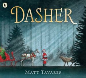 Dasher by Matt Tavares & Matt Tavares