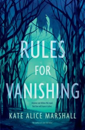 Rules For Vanishing by Kate Alice Marshall