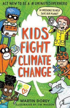 Kids Fight Climate Change by Martin Dorey