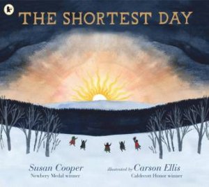 The Shortest Day by Susan Cooper & Carson Ellis