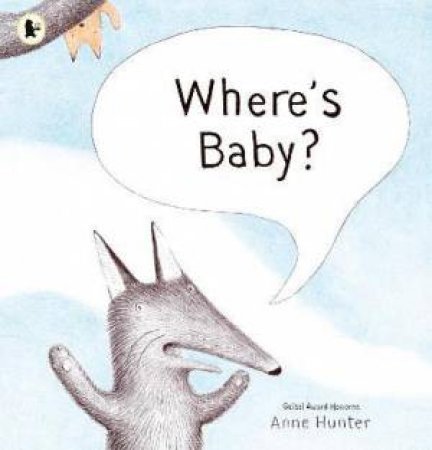 Where's Baby? by Anne Hunter & Anne Hunter
