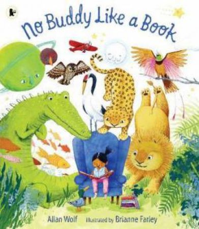 No Buddy Like A Book by Allan Wolf & Brianne Farley