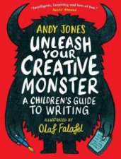 Unleash Your Creative Monster A Childrens Guide To Writing