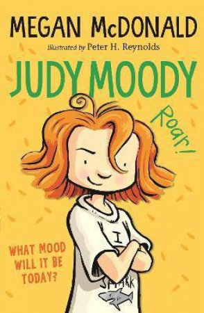 Judy Moody by Peter H. Reynolds & Megan McDonald