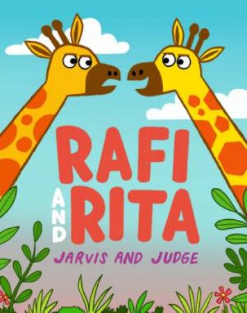 Rafi and Rita by Jarvis & Chris Judge