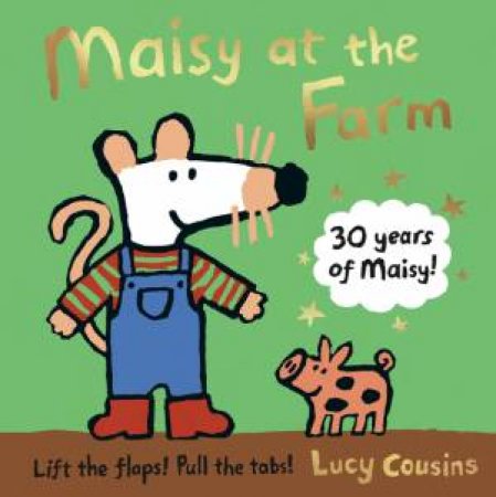 Maisy At The Farm by Lucy Cousins