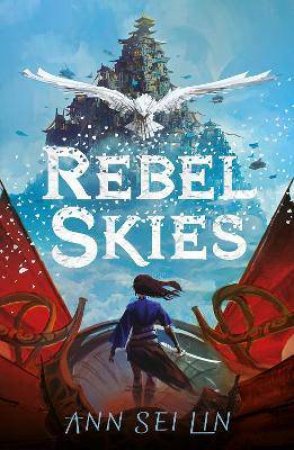 Rebel Skies by Ann Sei Lin