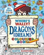 Wheres Wally Dragons And Dreams Colouring Book