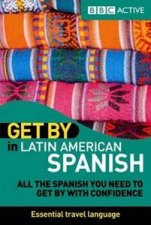 Get By in Latin American Spanish Book