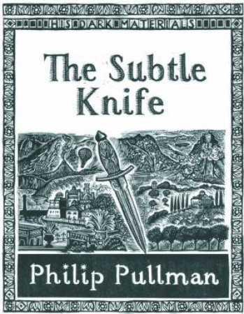 The Subtle Knife by Philip Pullman The Subtle Knife by Philip Pullman