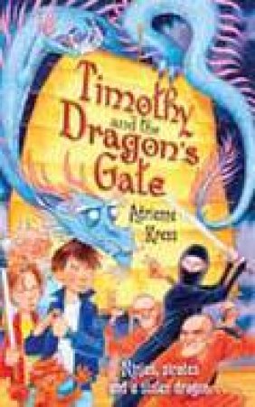 Timothy and the Dragon's Gate by Adrienne Kress