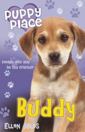 Puppy Place: Buddy by Ellen Miles