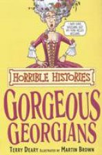 Horrible Histories The Gorgeous Georgians