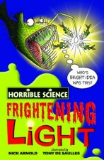 Horrible Science Frightening Light