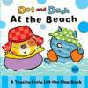 Dot and Dash At the Beach by Emma Dodd