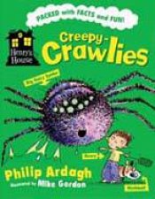 Henrys House Creepy Crawlies