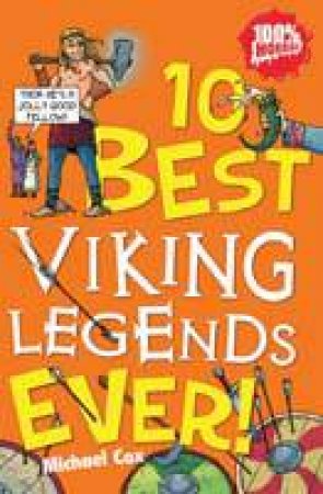 10 Best Viking Legends Ever! by Michael Cox