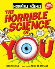 Horrible Science The Horrible Science of You