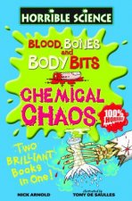 Horrible Science Blood Bones and Body Bits and Chemical Chaos