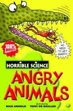 Horrible Science Angry Animals