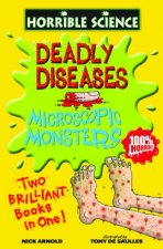 Horrible Science Deadly Diseases and Microscopic Monsters