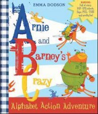 Arnie and Barneys Crazy Alphabet Adventure