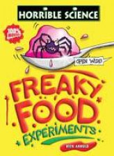 Horrible Science Freaky Food Experiments