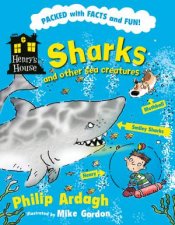Henrys House Sharks and Other Sea Creatures