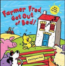Farmer Fred Get Out of Bed
