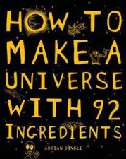 How To Make a Universe From 92 Ingredients