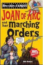 Horribly Famous Joan of Arc and Her Marching Orders